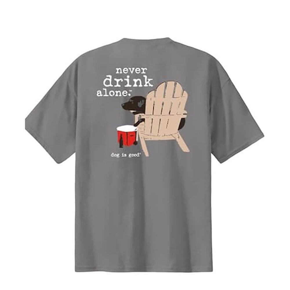 Dog is Good X-Large Gray T-Shirt Never Drink Alone - Relaxed Fit DD2